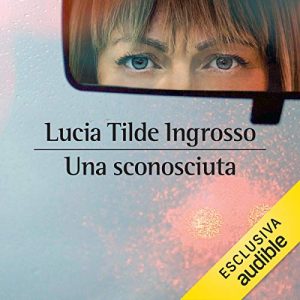 Audiolibro "Una sconosciuta"